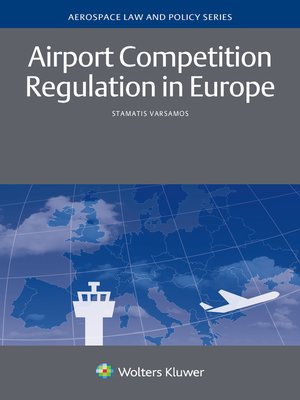 cover image of Airport Competition Regulation in Europe